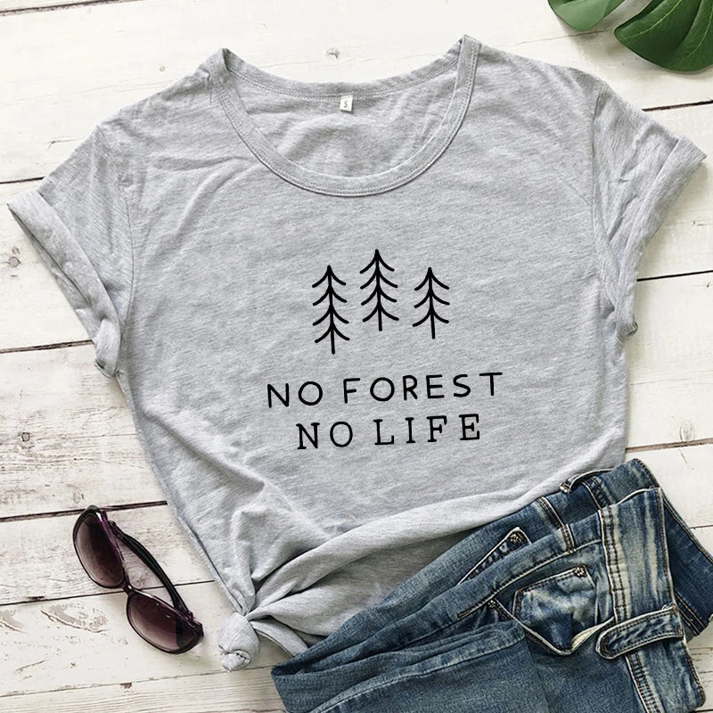 No Forest No Life T-shirt Casual Unisex Short Sleeve Vegan Organic Tshirt High Quality Summer Women Graphic Environment Tee Top
