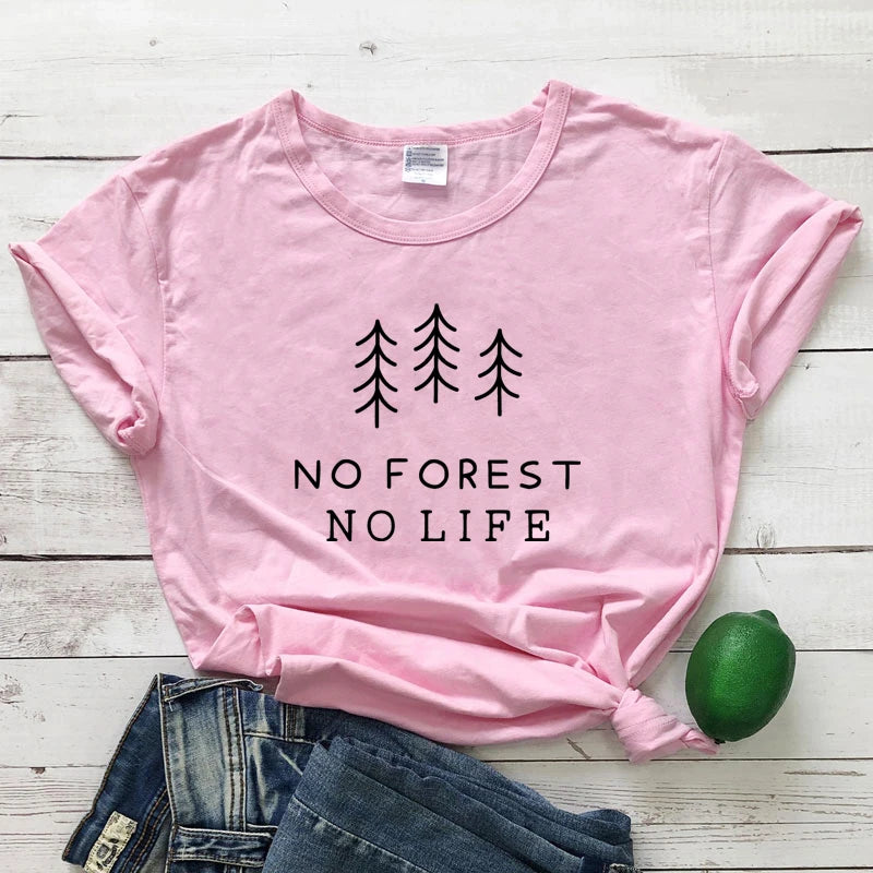 No Forest No Life T-shirt Casual Unisex Short Sleeve Vegan Organic Tshirt High Quality Summer Women Graphic Environment Tee Top
