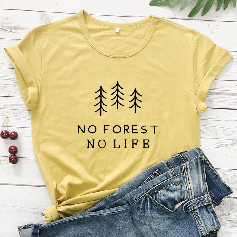 No Forest No Life T-shirt Casual Unisex Short Sleeve Vegan Organic Tshirt High Quality Summer Women Graphic Environment Tee Top