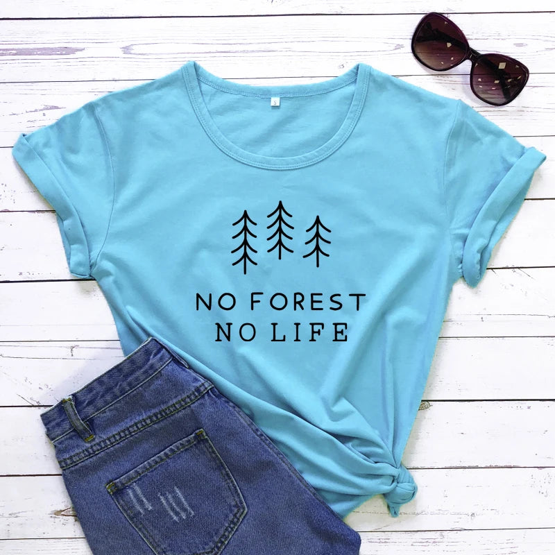 No Forest No Life T-shirt Casual Unisex Short Sleeve Vegan Organic Tshirt High Quality Summer Women Graphic Environment Tee Top