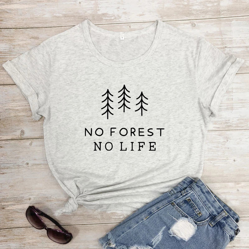 No Forest No Life T-shirt Casual Unisex Short Sleeve Vegan Organic Tshirt High Quality Summer Women Graphic Environment Tee Top