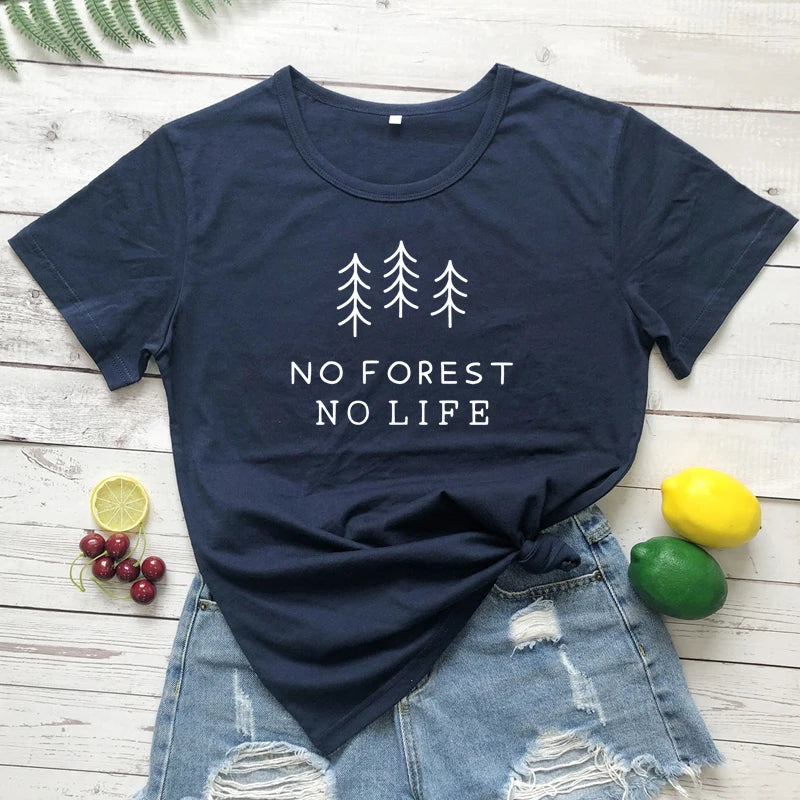 No Forest No Life T-shirt Casual Unisex Short Sleeve Vegan Organic Tshirt High Quality Summer Women Graphic Environment Tee Top